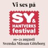 Sy & Hantverksfestivalen Göteborg 19-21 augusti!