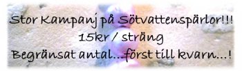 Sötvattens Kampanj!!!