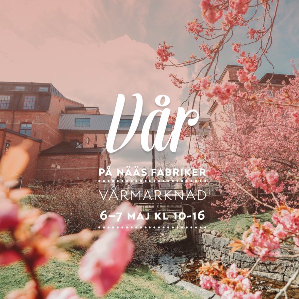 Vårmarknad Nääs Fabriker 6-7/5